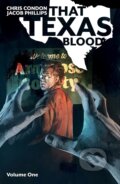Kniha: That Texas Blood, Volume 1 (Chris Condon). Image Comics, 2019