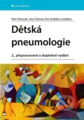Kniha: Dětská pneumologie (Jana Tuková, Petr Koťátko, kolektív a Petr Pohunek). Grada, 2023