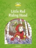 Classic Tales new 3: Little Red Riding Hood e-Book & Audio Pack, Oxford University Press