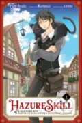 Kniha: Hazure Skill: The Guild Member with a Worthless Skill Is Actually a Legendary Assassin 1 (Kennoji)