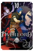 Overlord 10 - Kugane Maruyama, Satoshi Oshio, Hugin Miyama (ilustrátor), Yen Press, 2019
