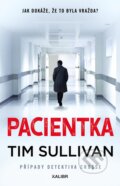 Pacientka - Tim Sullivan, Kalibr, 2023