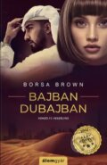 Kniha: Bajban Dubajban (Álomgyár Kiadó). Álomgyár Kiadó, 2023