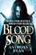 Blood Song - Anthony Ryan, Little, Brown Book Group, 2013