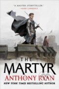 E-kniha: The Martyr (Anthony Ryan)