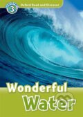 Oxford Read and Discover: Level 3: Wonderful Water + Audio CD Pack, Oxford University Press