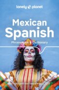 Mexican Spanish Phrasebook & Dictionary, Lonely Planet, 2023