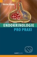 Endokrinologie pro praxi - Václav Hána, Maxdorf, 2015
