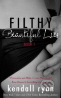 Kniha: Filthy Beautiful Lies (Kendall Ryan). Createspace, 2014