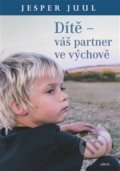 Dítě – váš partner ve výchově - Jesper Juul, 2015