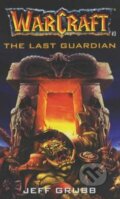 Kniha: Last Guardian (Jeff Grubb). Pocket Books, 2003