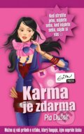 Karma je zdarma - Pia Dušak, 2014