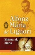 Slávna si, Mária - Alfonz Mária de Liguori, Misionar, 2014