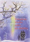 Kniha: Pošepkala vločka nehu do oblôčka (Teodor Križka). Don Bosco, 2001
