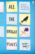 All the Bright Places - Jennifer Niven, Penguin Books, 2015