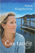 Kniha: Čas tančit (Karen Kingsbury). , 2016
