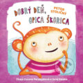 Dobrý deň, opica Škorica - Peter Stoličný, Wisteria Books a Fortuna Libri, 2023
