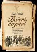 Kniha: Hoření dogmat (Karel Novák). Epocha, 2023