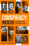 Conspiracy - Legends - David Gardner, John Blake, 2023
