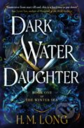 Dark Water Daughter - H.M. Long, Titan Books, 2023