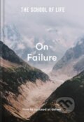 The School of Life: On Failure, The School of Life Press, 2022