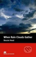 Macmillan Readers Intermediate: When Rain Clouds Gather - Bessie Head, MacMillan