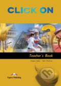 Kniha: Click On 3 - Teacher´s Book (Neil O'Sullivan a Virginia Evans)