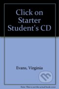 Audiokniha: Click on Starter Student's CD (Neil O'Sullivan a Virginia Evans)