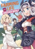 Kniha: Farming Life in Another World 1 (Kinosuke Naito). One Peace Books, 2020