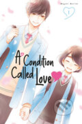 Kniha: A Condition Called Love 1 (Megumi Morino). Kodansha Comics, 2023