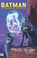Kniha: Batman: The 1989 Movie Adaptation (Dennis O’Neil). DC Comics, 2023