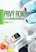 Kniha: Prvý rok s cukrovkou (Barbora Zoboková). Slovart, 2023