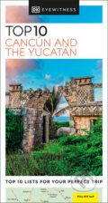 Top 10 Cancun and the Yucatan, Dorling Kindersley, 2023