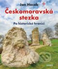 Kniha: Českomoravská stezka (Jan Hocek). Universum, 2023