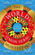 The World - Simon Sebag Montefiore, W&N, 2023