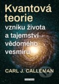 Kniha: Kvantová teorie (Carl Johan Calleman). Fontána, 2023
