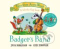 Badger&#039;s Band - Julia Donaldson, Axel Scheffler (Ilustrátor), Macmillan Children Books, 2022