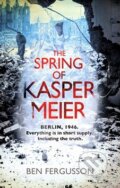 Kniha: The Spring of Kasper Meier (Ben Fergusson). Little, Brown, 2015