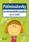 Päťminútovky zo slovenského jazyka pre 4. ročník - Ľubica Kohániová, Pierot, 2015