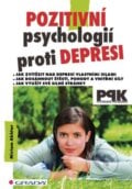 Pozitivní psychologií proti depresi - Miriam Akhtar, 2015