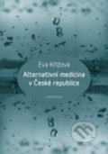 Alternativní medicína v České republice - Eva Křížová, 2015