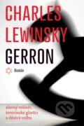 Kniha: Gerron (Charles Lewinsky). Mladá fronta, 2015