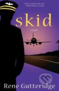 Kniha: Skid (Rene Gutteridge). WaterBrook, 2008