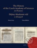 Kniha: The History of the Czech Academy of Sciences in Pictures (Martin Franc a Vlasta Mádlová). Academia, 2014