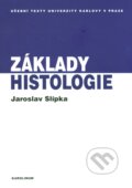 Základy histologie - Jaroslav Slípka, Zbyněk Tonar, 2015