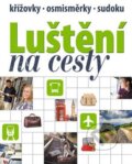Kniha: Luštění na cesty (zelená) (Nakladatelství Fragment). Nakladatelství Fragment, 2015
