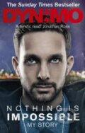 Kniha: Nothing is Impossible (Dynamo). Ebury, 2013