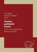 Kniha: Cestou politické teorie (Jan Bíba a Martin Štefek). Karolinum, 2023