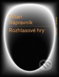 Kniha: Rozhlasové hry (Milan Nápravník). RUBATO, 2023