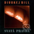 Hudobné CD: Divokej Bill: Svata Pravda (remastered 2023) LP (Hudobné albumy). Hudobné albumy, 2023